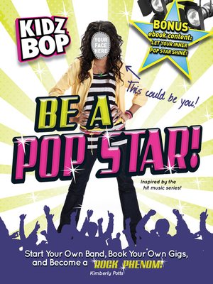 cover image of Kidz Bop Be a Pop Star!